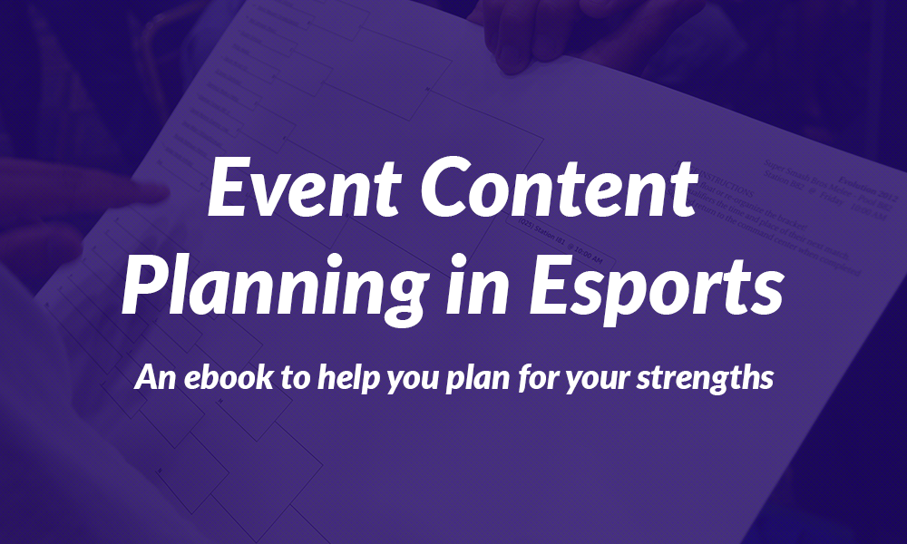 Ebook #4: Event Content Planning in Esports